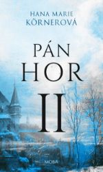 Pán hor II - Romány Pán hor II