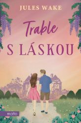 Trable s láskou - Romantické Trable s láskou