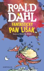 Fantastický pan Lišák - Roald Dahl - Pro děti a mládež Fantastický pan Lišák