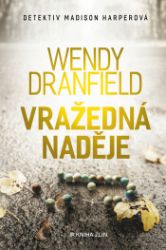 Vražedná naděje - Krimi a detektivky Vražedná naděje