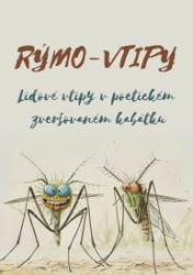 Rýmo-vtipy - Lidové vtipy v&nbsp;poetickém zveršovaném kabátku