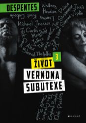 Život Vernona Subutexe 3 Život Vernona Subutexe 3
