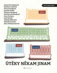 Útěky někam jinam - Petra Dvořáková,Jaroslav Rudiš,Alena Mornštajnová,Viktorie Hanišová,Kateřina Rudčenková,Lidmila Kábrtová,Kateřina Tučková,Dora Čechova,Josef Moník,Sára Zeithammerová,Zdeněk Grmolec - Povídky a novely Útěky někam jinam
