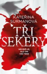 Tři Sekery - Kateřina Surmanová - Horory Tři Sekery