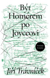 Být Homérem po Joyceovi - Naučná a odborná Být Homérem po Joyceovi