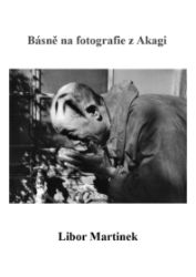 Básně na fotografie z Akagi Básně na fotografie z Akagi