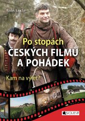 Po stopách českých filmů a pohádek Po stopách českých filmů a pohádek