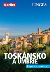 Toskánsko a Umbrie - 2. vydání Toskánsko a Umbrie - 2. vydání