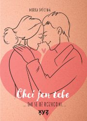 Chci jen tebe Chci jen tebe