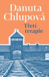 Třetí terapie - Danuta Chlupová - Vzpomínky a biografie Třetí terapie