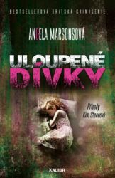 Uloupené dívky - Angela Marsonsová - Krimi a detektivky Uloupené dívky