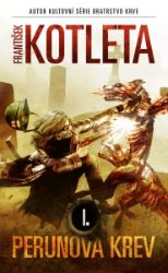 Perunova krev I (2. vydání) - František Kotleta - Fantasy a sci-fi Perunova krev I (2. vydání)