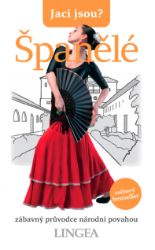 Jací jsou? - Španělé Jací jsou? - Španělé