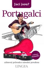 Jací jsou? - Portugalci Jací jsou? - Portugalci