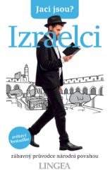 Jací jsou? - Izraelci Jací jsou? - Izraelci