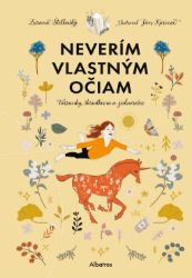 Neverím vlastným očiam - Pro děti a mládež Neverím vlastným očiam