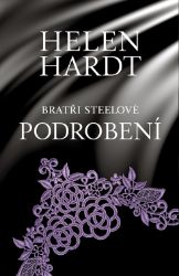 Podrobení - Helen Hardt - Romantické Podrobení