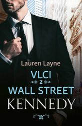 Vlci z Wall Street: Kennedy Vlci z Wall Street: Kennedy