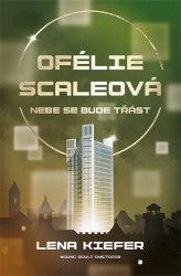 Ofélie Scaleová: Nebe se bude třást Ofélie Scaleová: Nebe se bude třást
