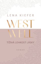 Westwell: Tíživá lehkost lásky Westwell: Tíživá lehkost lásky