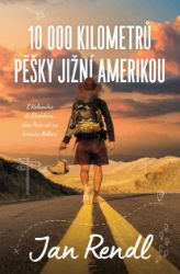 10 000 kilometrů pěšky Jižní Amerikou