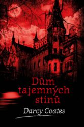 Dům tajemných stínů Dům tajemných stínů