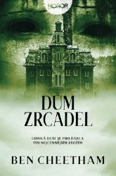 Dům zrcadel - Ben Cheetham - Horory Dům zrcadel