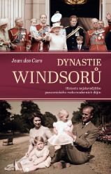 Dynastie Windsorů - Dějiny, fakta a historie Dynastie Windsorů
