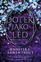 Dotek jako led - Young Adult Dotek jako led