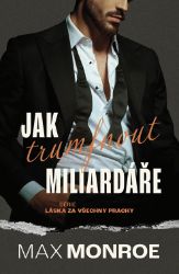 Jak trumfnout miliardáře Jak trumfnout miliardáře