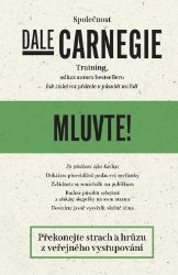 Mluvte! - Dale Carnegie - Osobní rozvoj Mluvte!