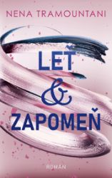 Leť & zapomeň - Romantika Leť & zapomeň