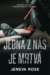 Jedna z nás je mrtvá - Thrillery Jedna z nás je mrtvá