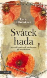 Svátek hada - Lucie Hlavinková - Romány Svátek hada
