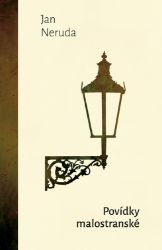 Povídky malostranské - Jan Neruda - Společenská próza Povídky malostranské
