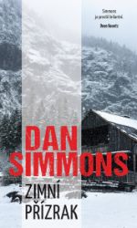 Zimní přízrak - Dan Simmons - Thrillery Zimní přízrak