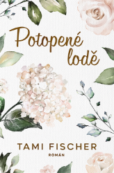 Potopené lodě - Romantika Potopené lodě