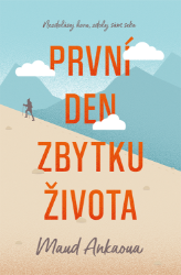 První den zbytku života První den zbytku života