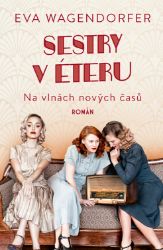 Sestry v éteru: Na vlnách nových časů Sestry v éteru: Na vlnách nových časů