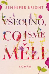 Všechno, co jsme měli Všechno, co jsme měli