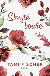 Skryté bouře - Romantika Skryté bouře