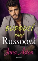 Budoucí paní Russoová - Romány Budoucí paní Russoová