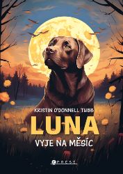 Luna vyje na měsíc Luna vyje na měsíc