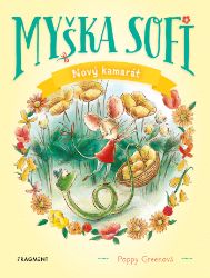 Myška Sofi 1: Nový kamarát Myška Sofi 1: Nový kamarát