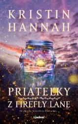 Priateľky z Firefly Lane - Romány Priateľky z Firefly Lane