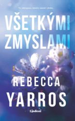 Všetkými zmyslami - Romantické Všetkými zmyslami