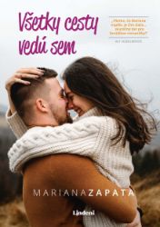 Všetky cesty vedú sem - Romantické Všetky cesty vedú sem