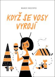 Když se vosy vyrojí Když se vosy vyrojí