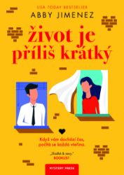 Život je příliš krátký - Romány Život je příliš krátký
