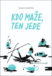 Kdo maže, ten jede Kdo maže, ten jede